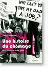  Une histoire du chômage : De l’Antiquité à nos jours 