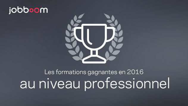 Les formations professionnelles gagnantes en 2016 selon Jobboom