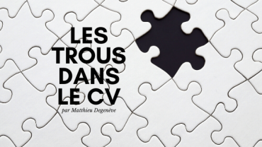 Les trous dans le CV
